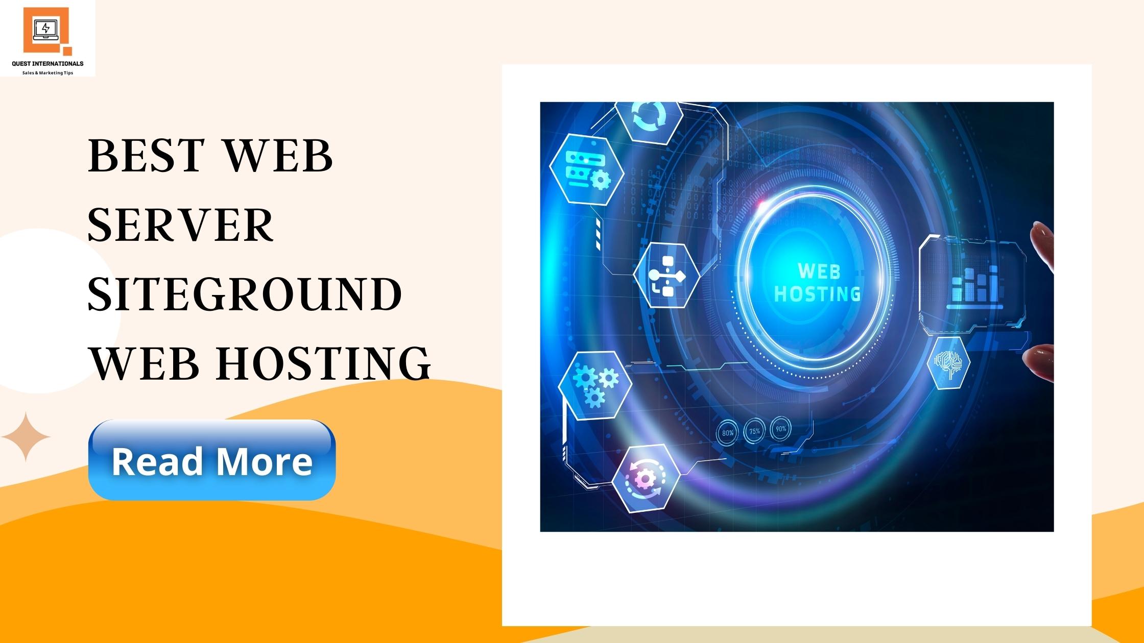 Read more about the article Best Web Server SiteGround Web Hosting
