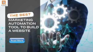 The Best Marketing Automation Tool To Build A Website