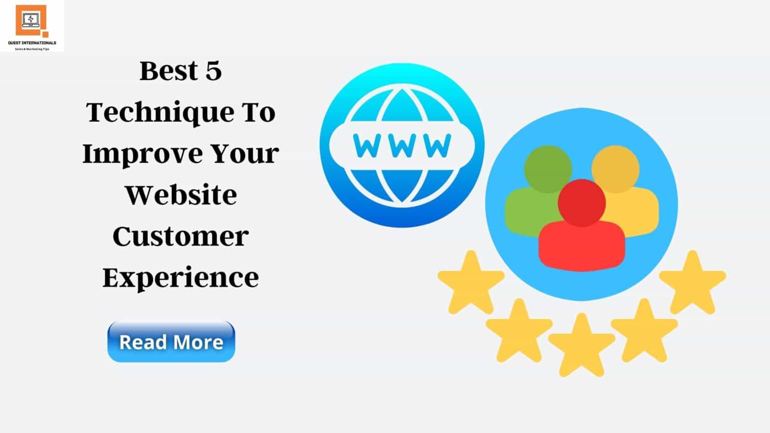 Read more about the article Best 5 Technique To Improve Your Website Customer Experience