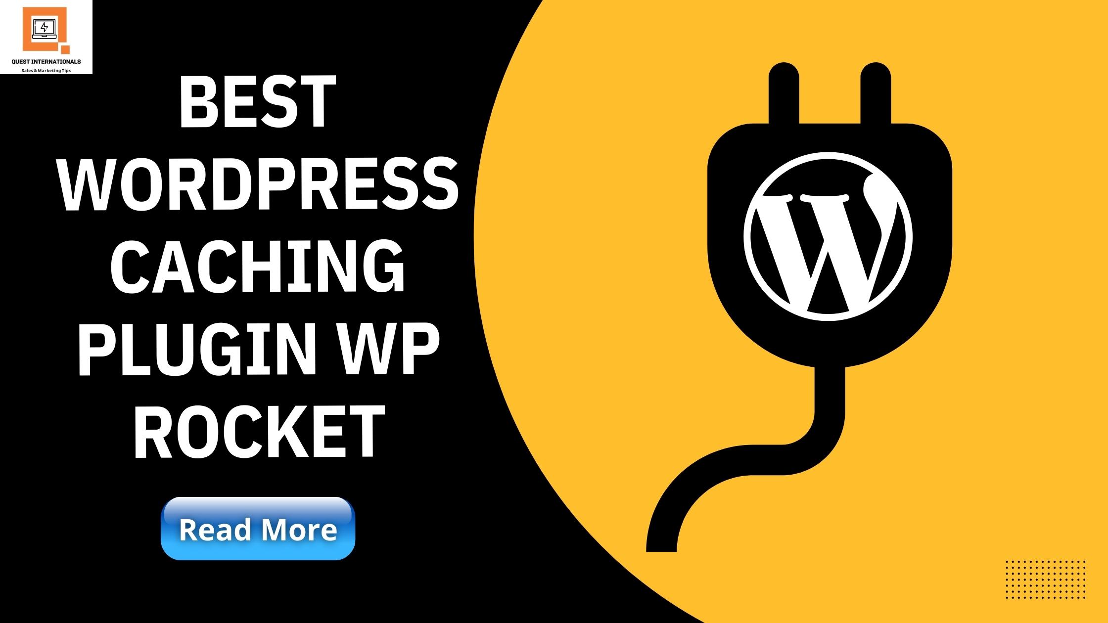 Read more about the article BEST WORDPRESS CACHING PLUGIN WP ROCKET PLUGIN