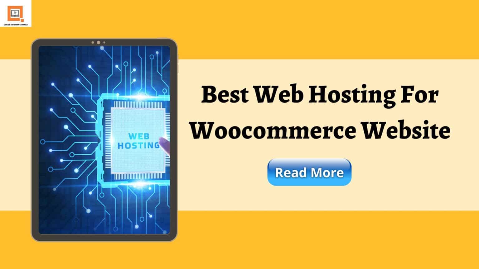 Read more about the article Best Web Hosting For Woocommerce Website