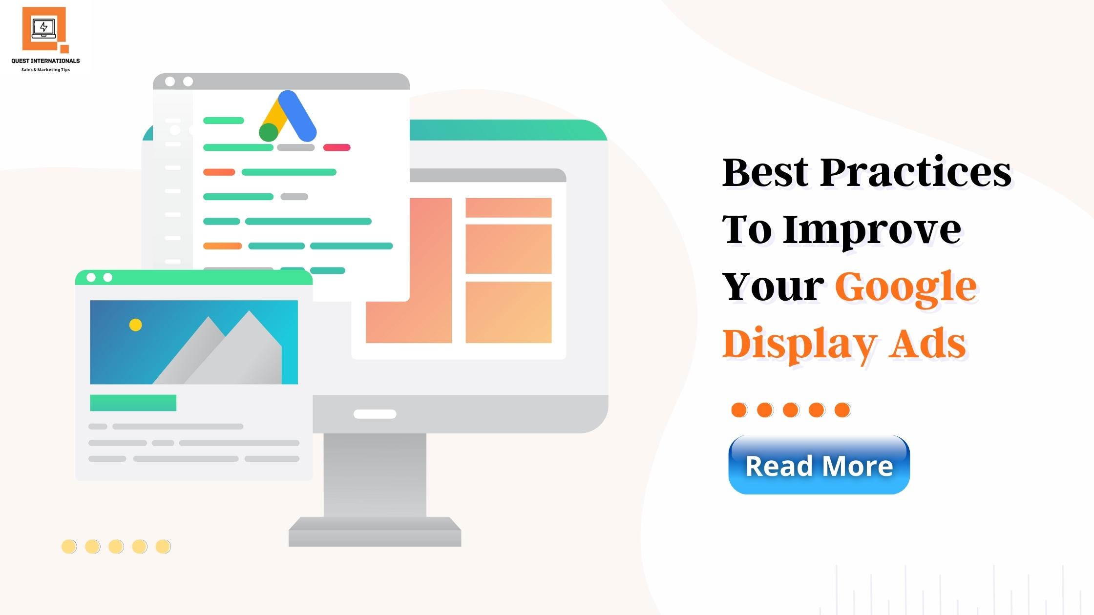 Read more about the article Best Practises To Improve Your Google Display Ads
