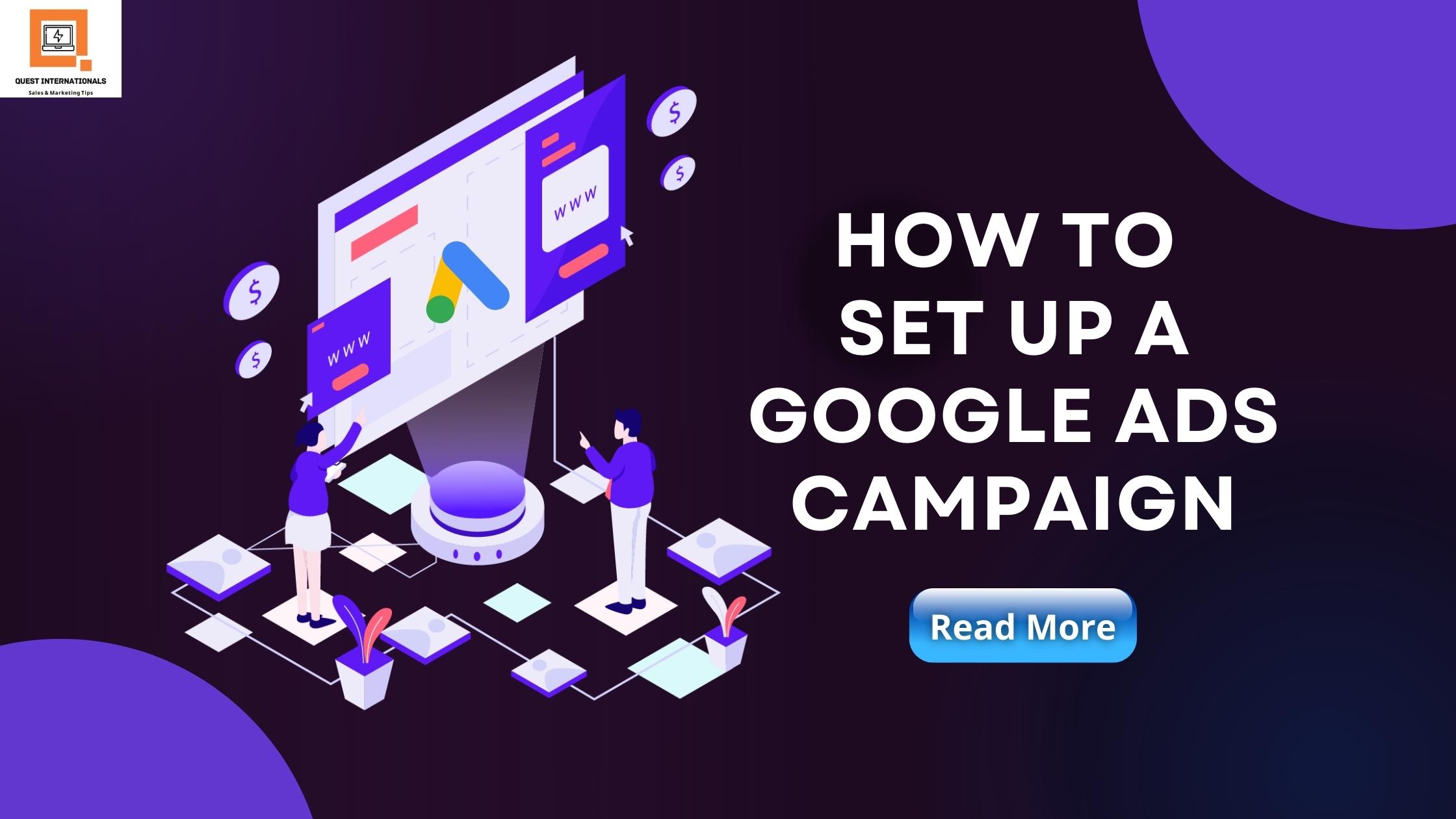 Read more about the article How To Set Up A Google Ads Campaign