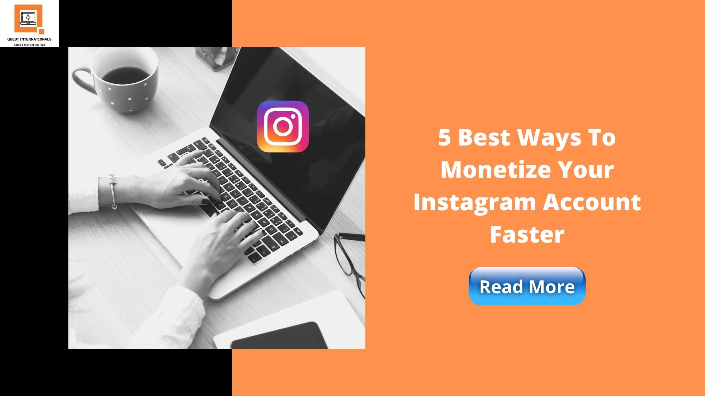 You are currently viewing 5 Best Ways To Monetize Your Instagram Account Faster