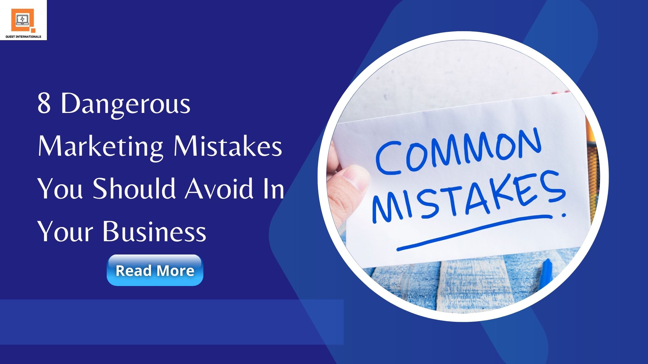Read more about the article 8 Dangerous Marketing  Mistakes You Should Avoid In Your Business