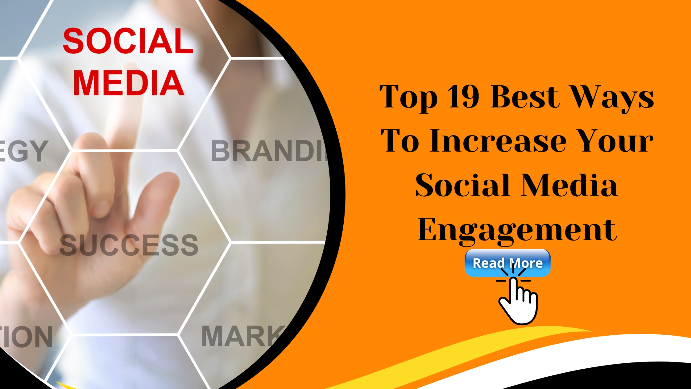 Read more about the article Top 19 Best Ways To Increase Your Social Media Engagement