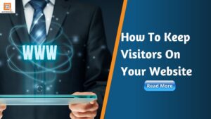 How To Keep Visitors On Your Website