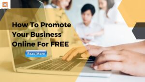 How To Promote Your Business Online For FREE