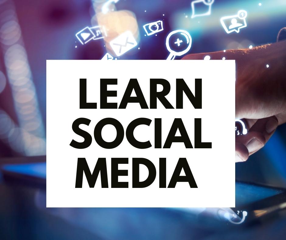 Learn Social Media