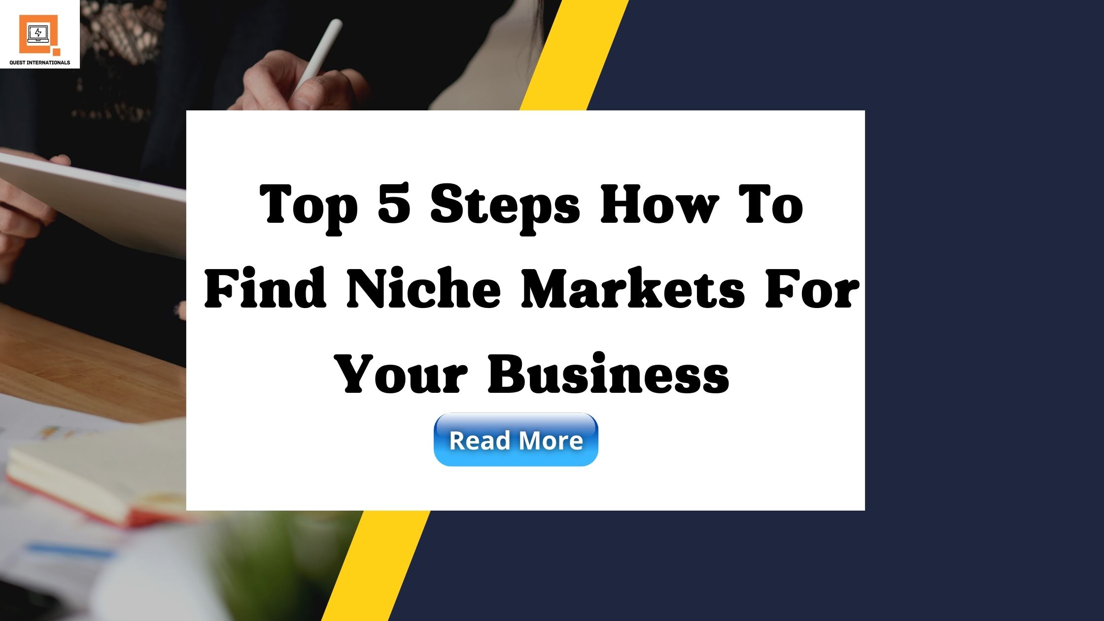 Read more about the article Top 5 Steps How To Find Niche Markets For Your Business