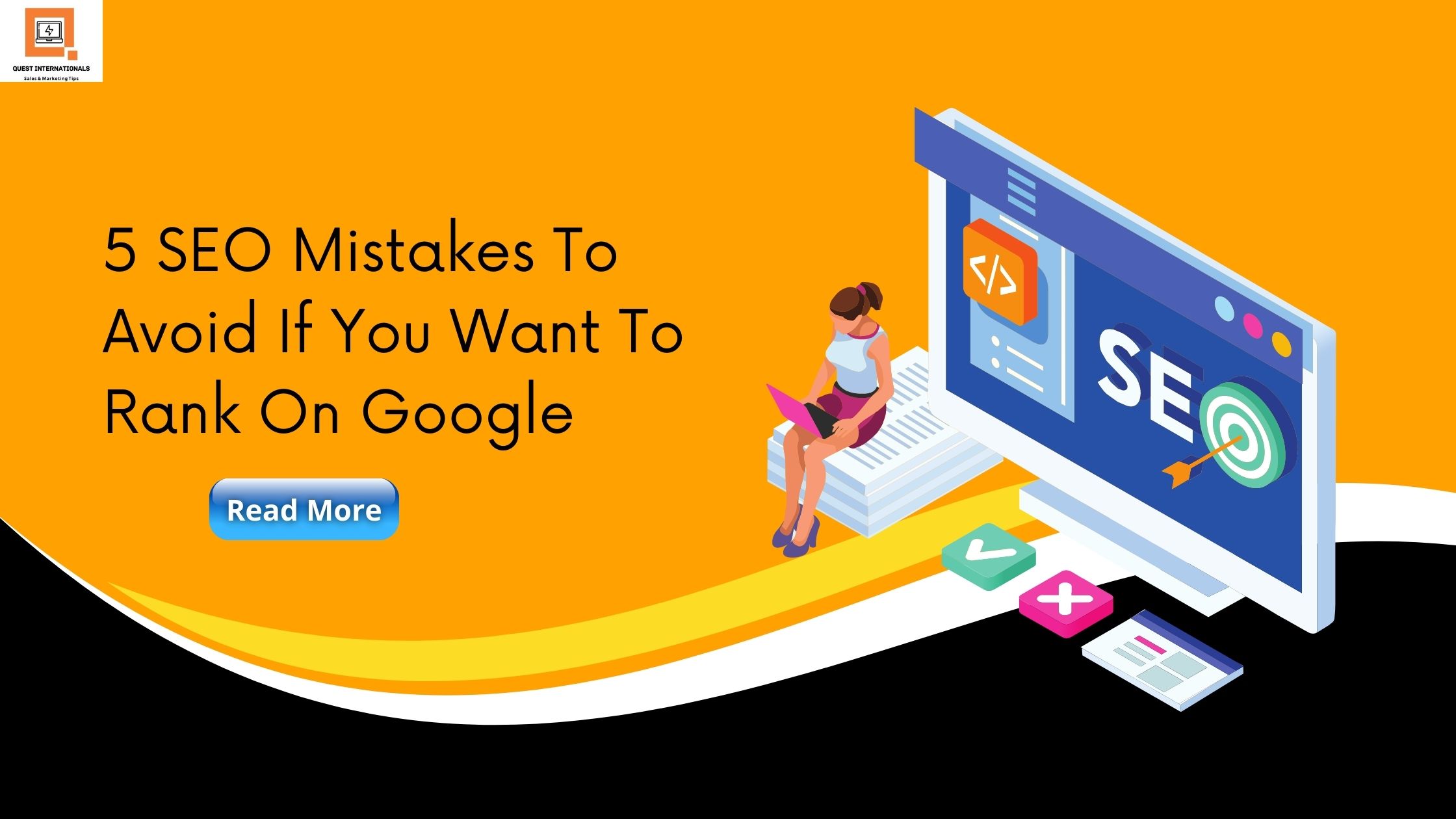 You are currently viewing 5 SEO Mistakes To Avoid If You Want To Rank On Google