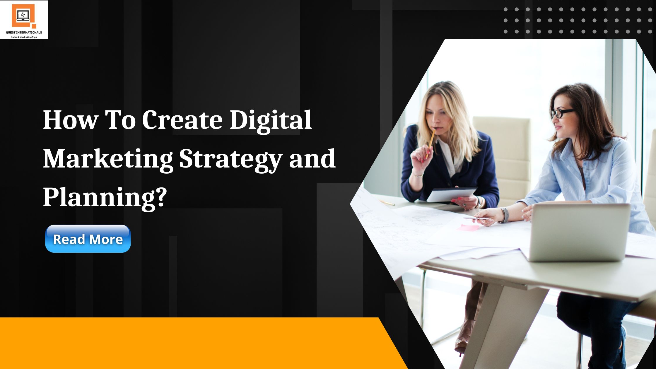 Read more about the article How To Create Digital Marketing Strategy and Planning?