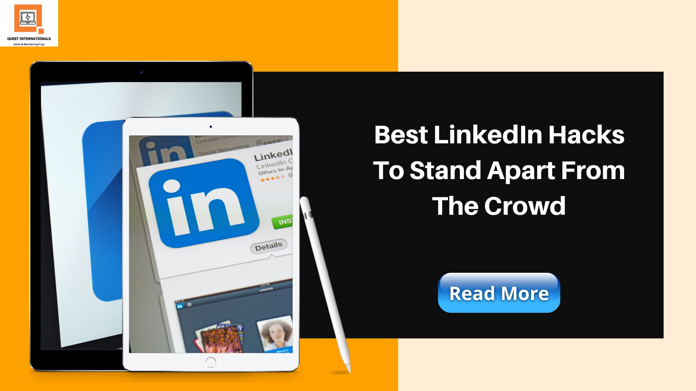 Read more about the article Best LinkedIn Hacks To Stand Apart From The Crowd