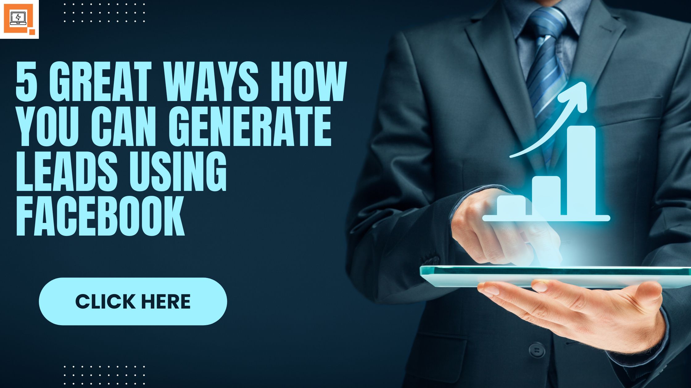Read more about the article 5 Great Ways How You Can Generate Leads Using Facebook
