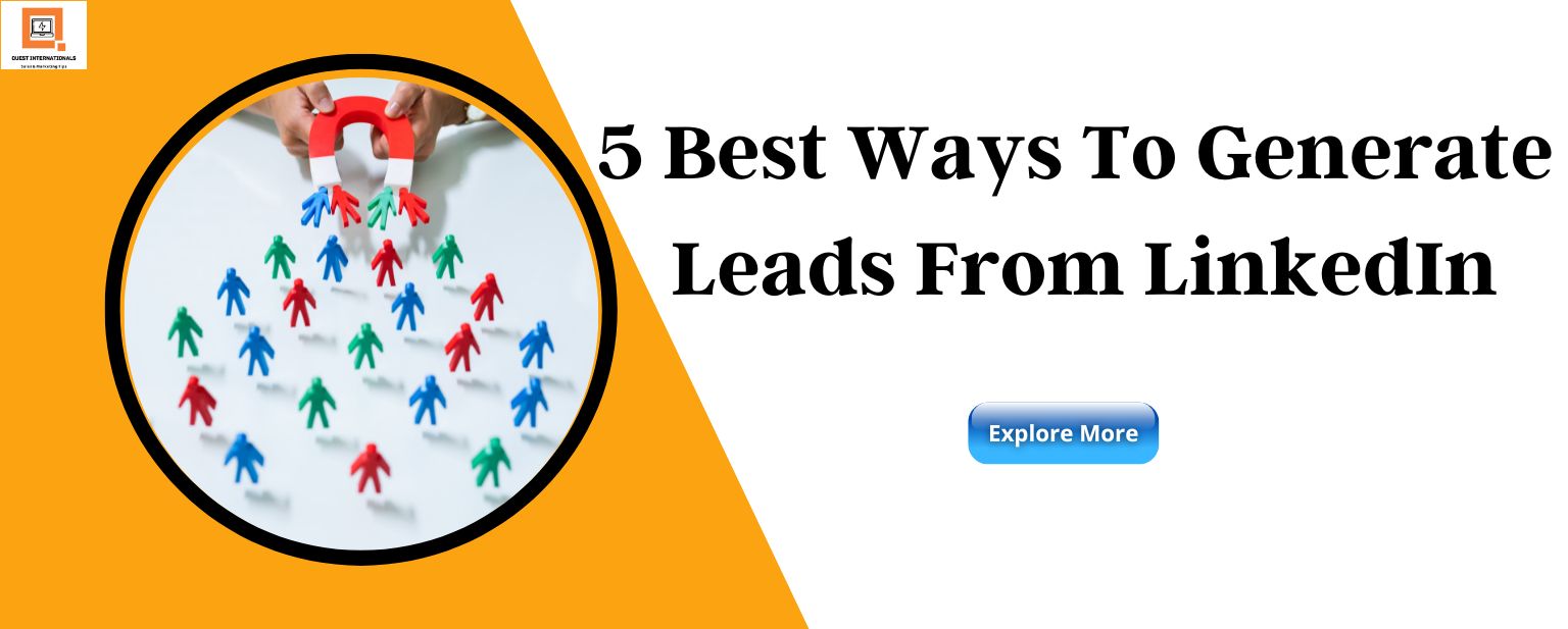 You are currently viewing 5 Best Ways To Generate Leads From LinkedIn