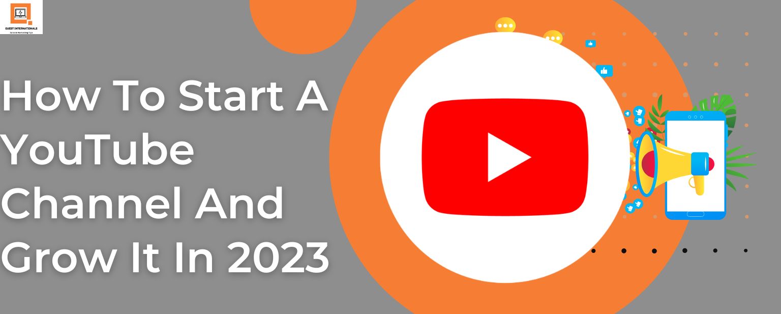 Read more about the article How To Start A YouTube Channel And Grow It In 2023