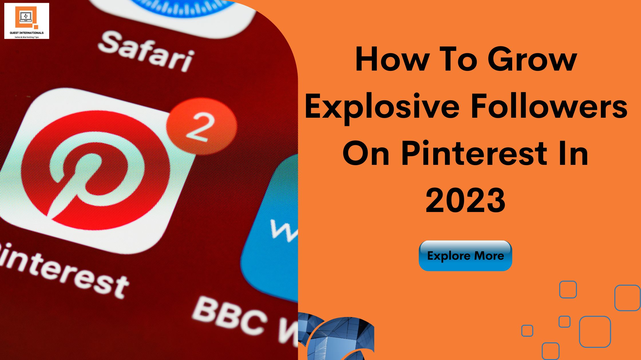 You are currently viewing How To Grow Explosive Followers On Pinterest In 2023