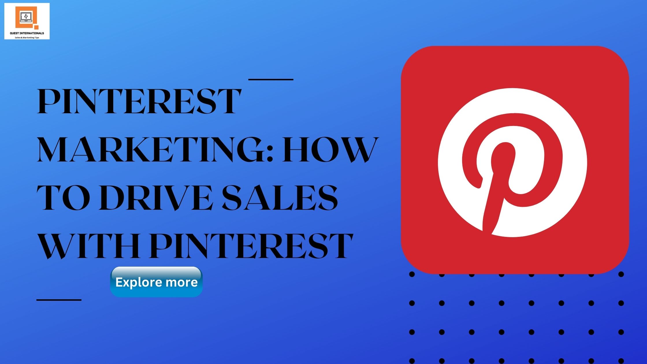You are currently viewing Pinterest Marketing: How To Drive Sales with Pinterest