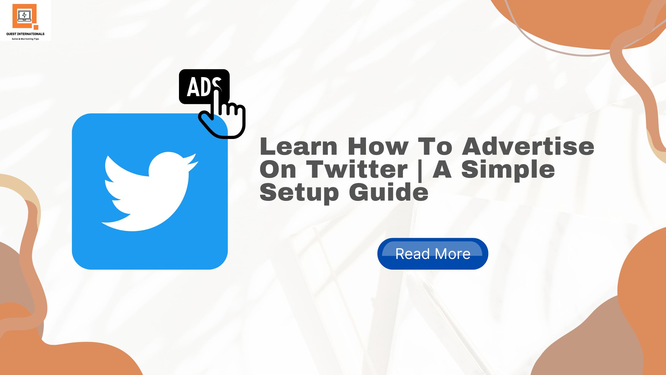 Read more about the article Learn How To Advertise On Twitter | A Simple Setup Guide