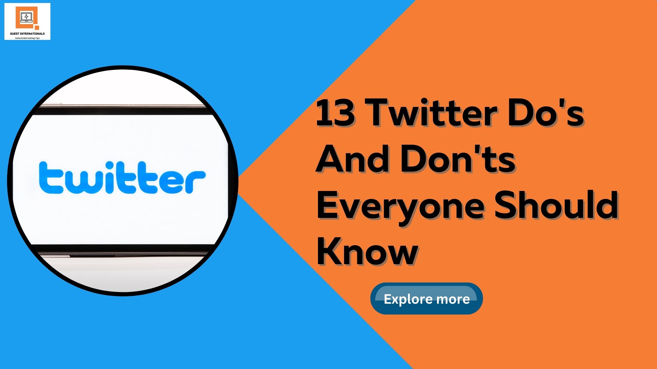 Read more about the article 13 Twitter Do’s And Don’ts Everyone Should Know