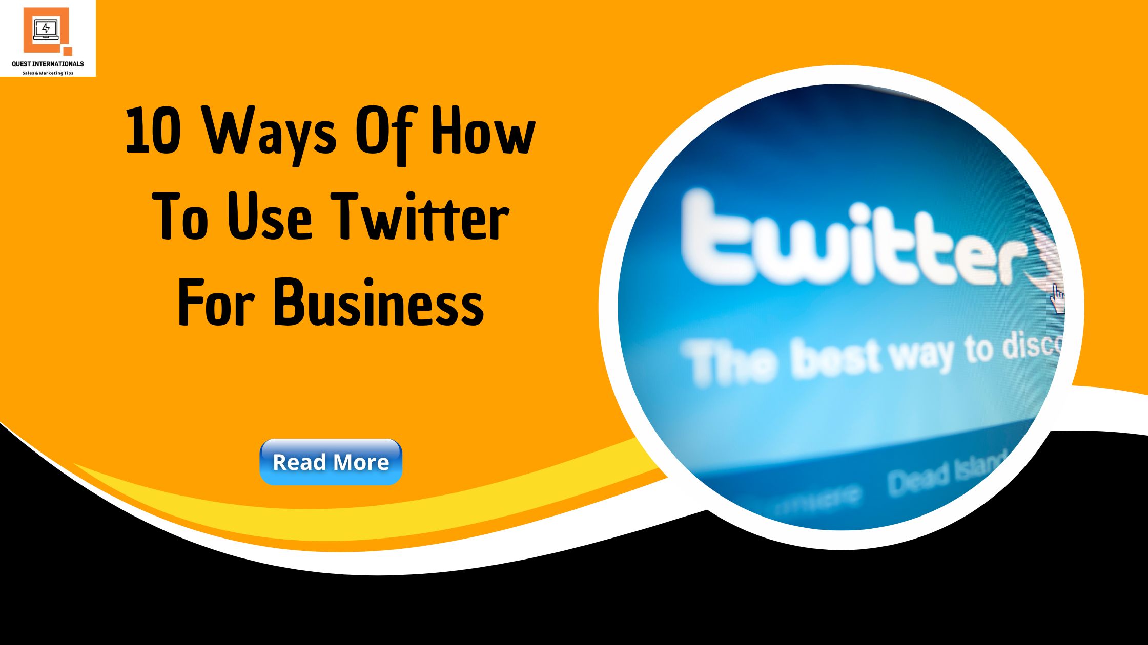 You are currently viewing 10 Ways Of How To Use Twitter For Business