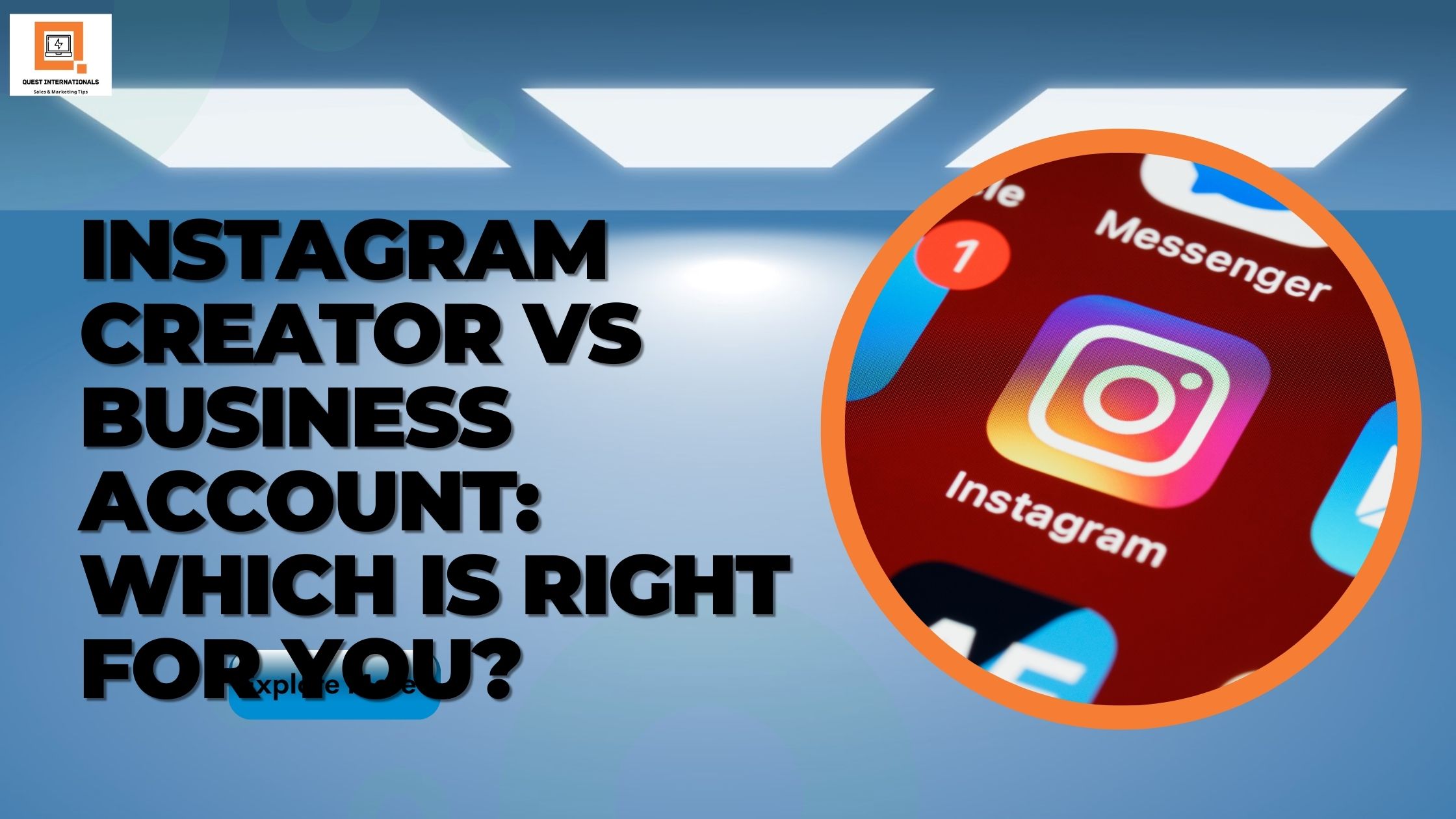 You are currently viewing Instagram Creator vs Business Account: Which Is Right For You?