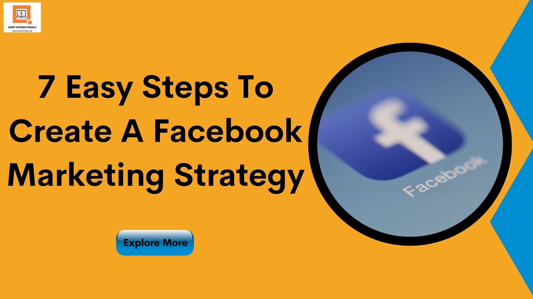 You are currently viewing 7 Easy Steps To Create A Facebook Marketing Strategy
