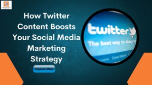 Read more about the article How Twitter Content Boosts Your Social Media Marketing Strategy