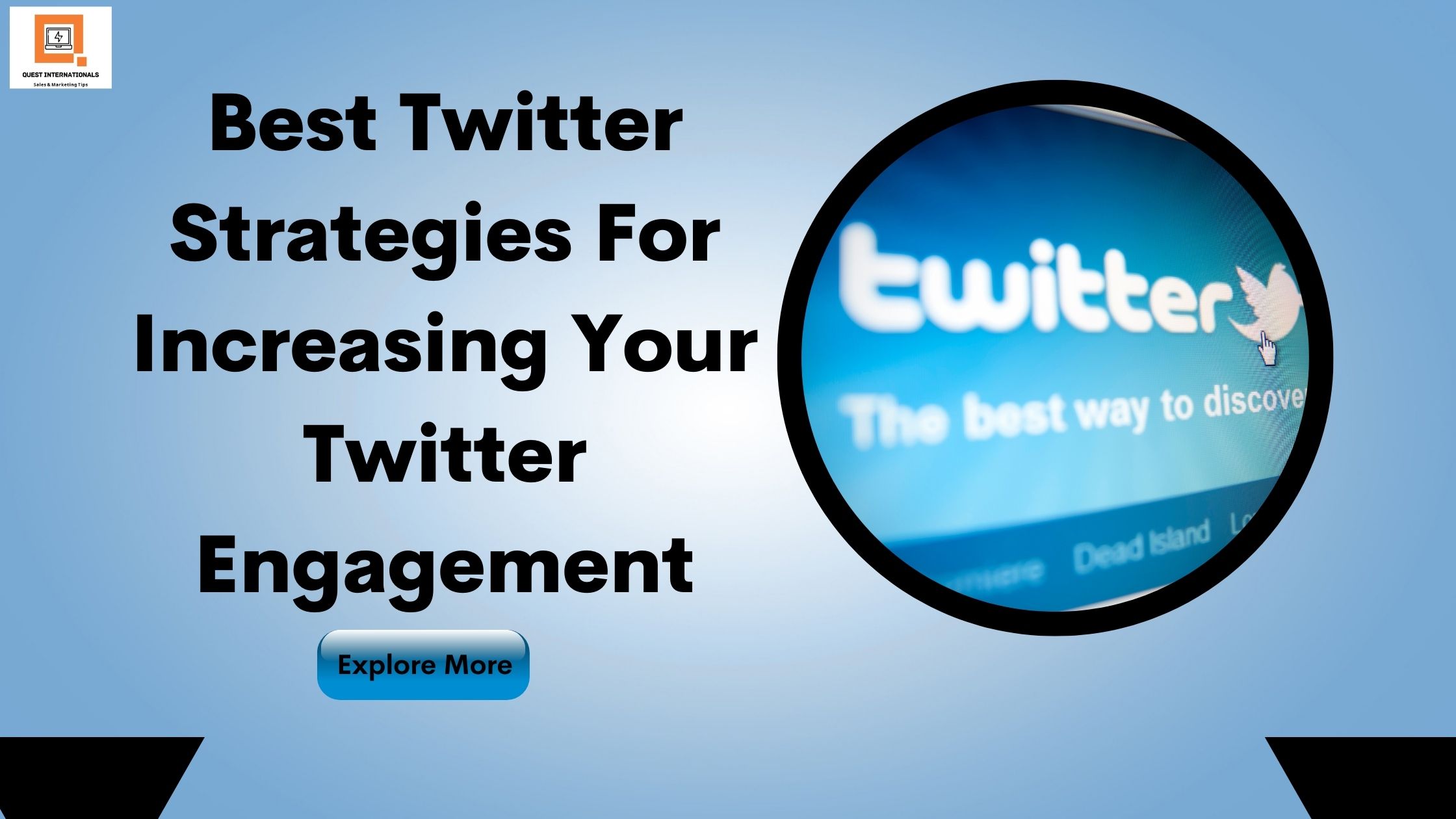 Read more about the article Best Twitter Strategies For Increasing Your Twitter Engagement