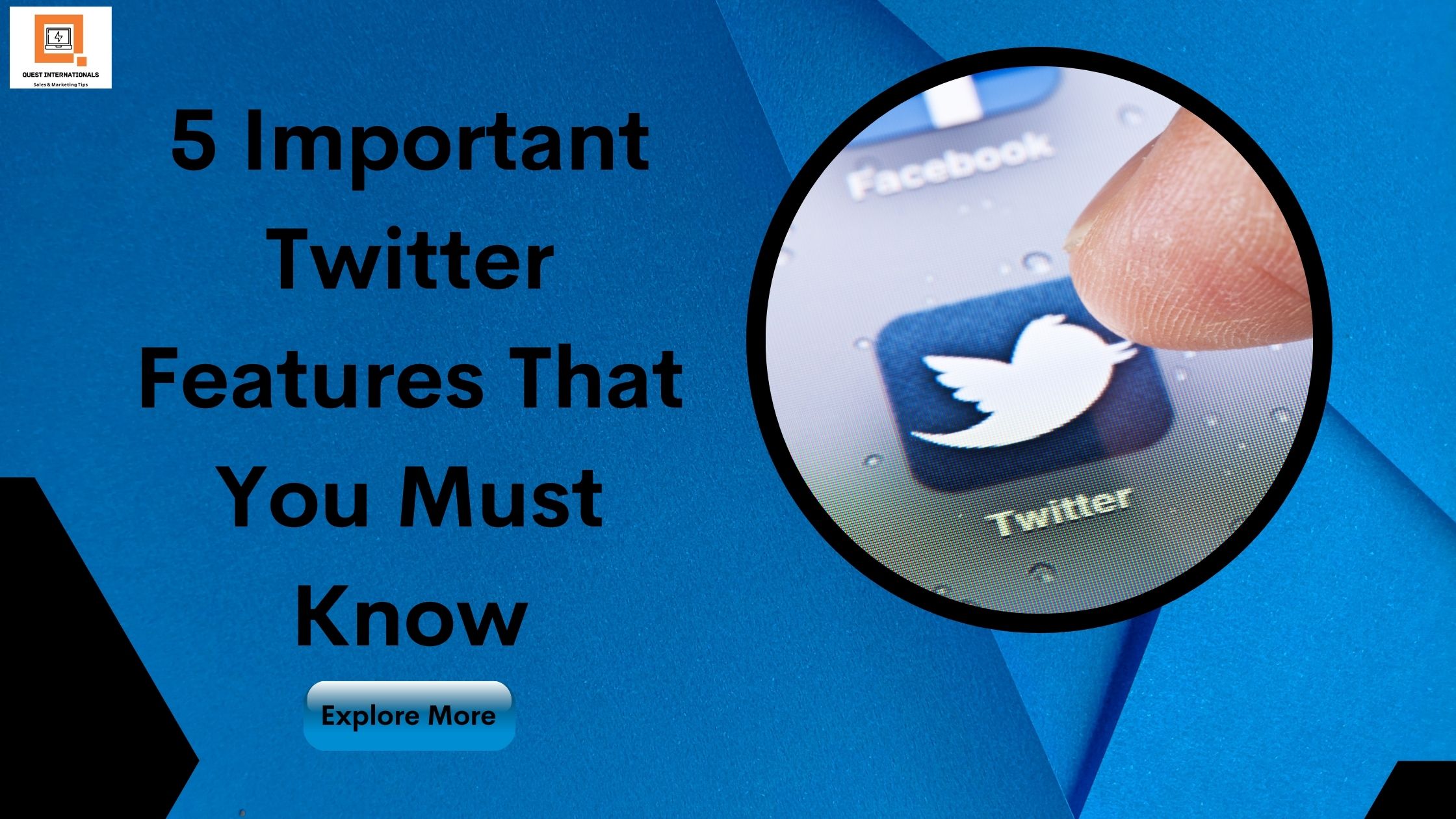 Read more about the article 5 Important Twitter Features That You Must Know