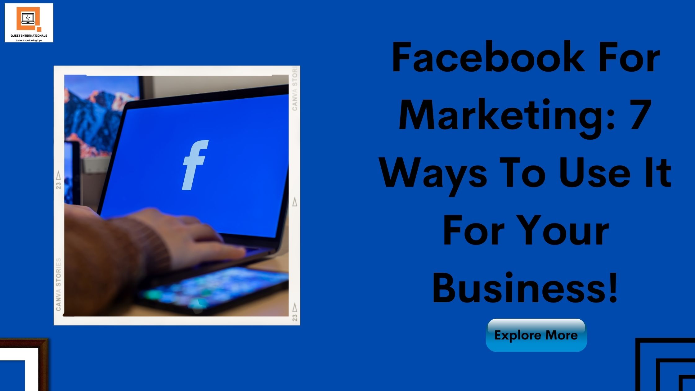 Read more about the article Facebook For Marketing: 7 Ways To Use It For Your Business!