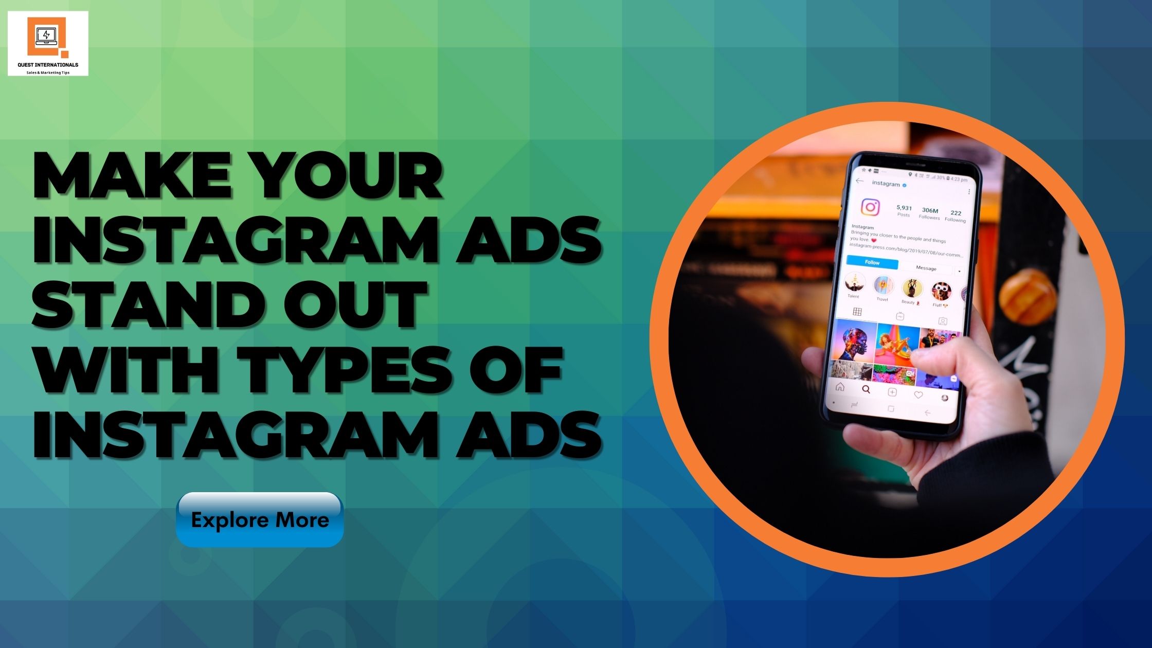 You are currently viewing Make Your Instagram Ads Stand out with Types of Instagram Ads