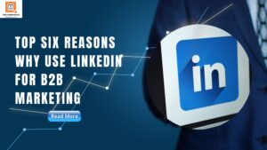 why use LinkedIn for b2b marketing