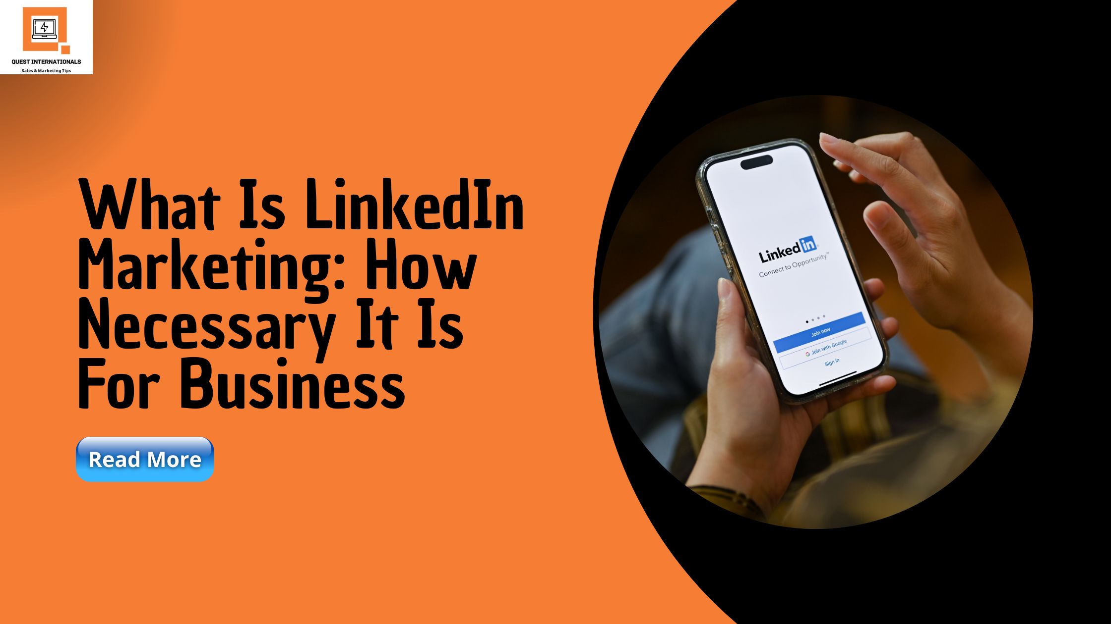 Read more about the article What Is LinkedIn Marketing: How Necessary It Is For Business