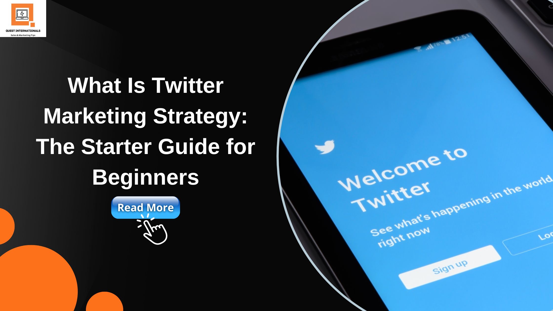 Read more about the article What Is Twitter Marketing Strategy: The Starter Guide for Beginners