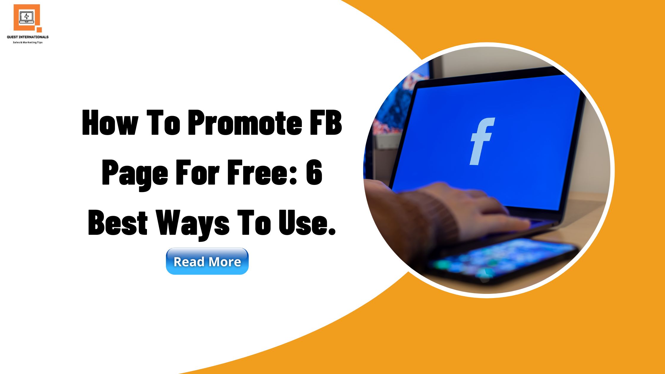 Read more about the article How To Promote FB Page For Free: 6 Best Ways To Use.