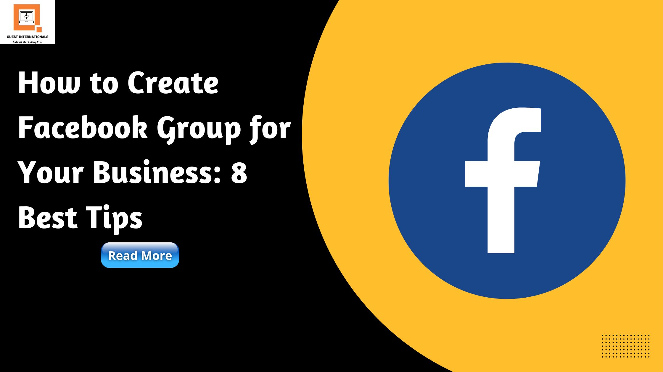 Read more about the article How to Create Facebook Group for Your Business: 8 Best Tips