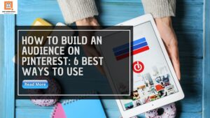 how to build an audience on Pinterest