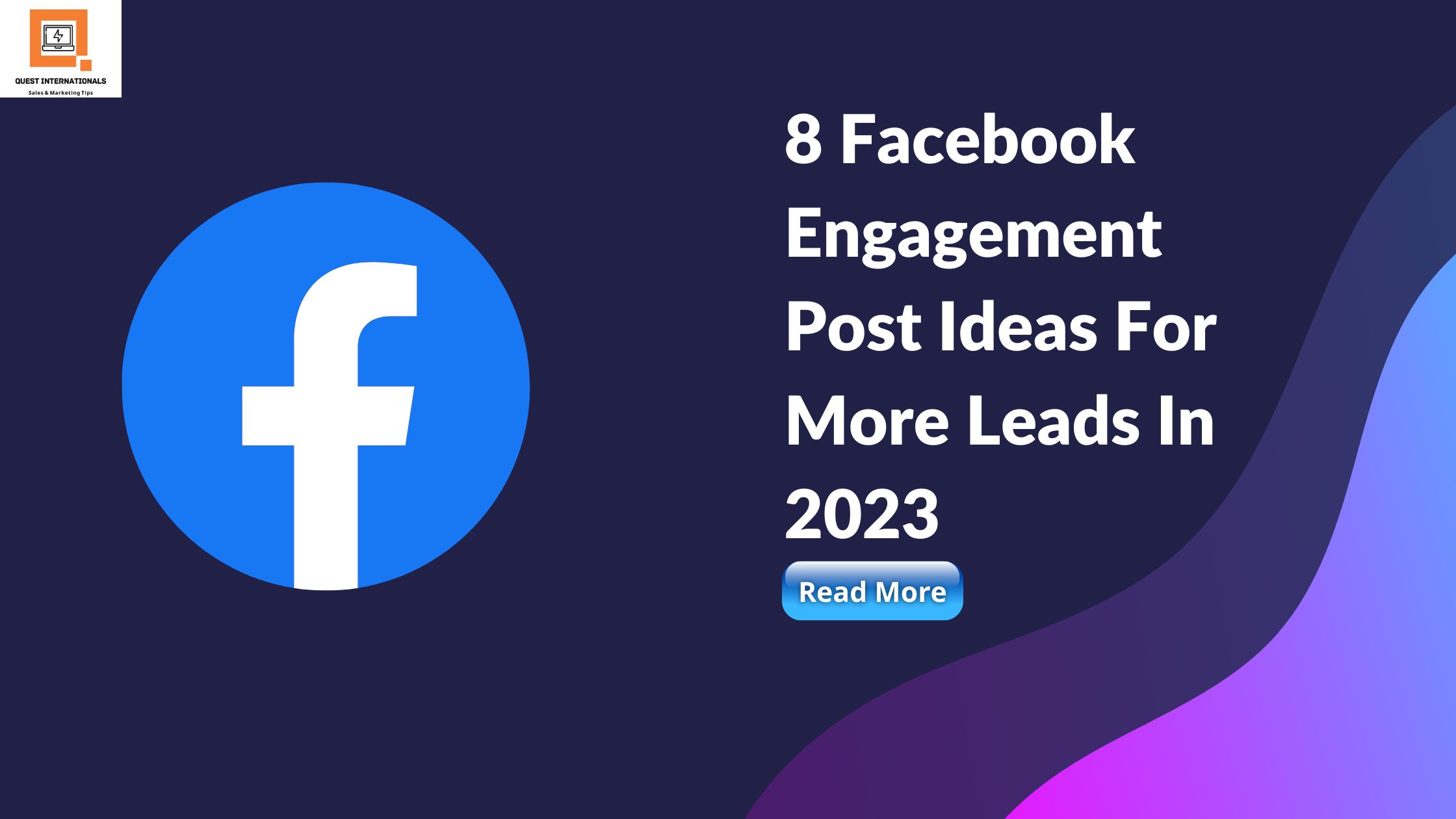 Read more about the article 8 Facebook Engagement Post Ideas For More Leads In 2023