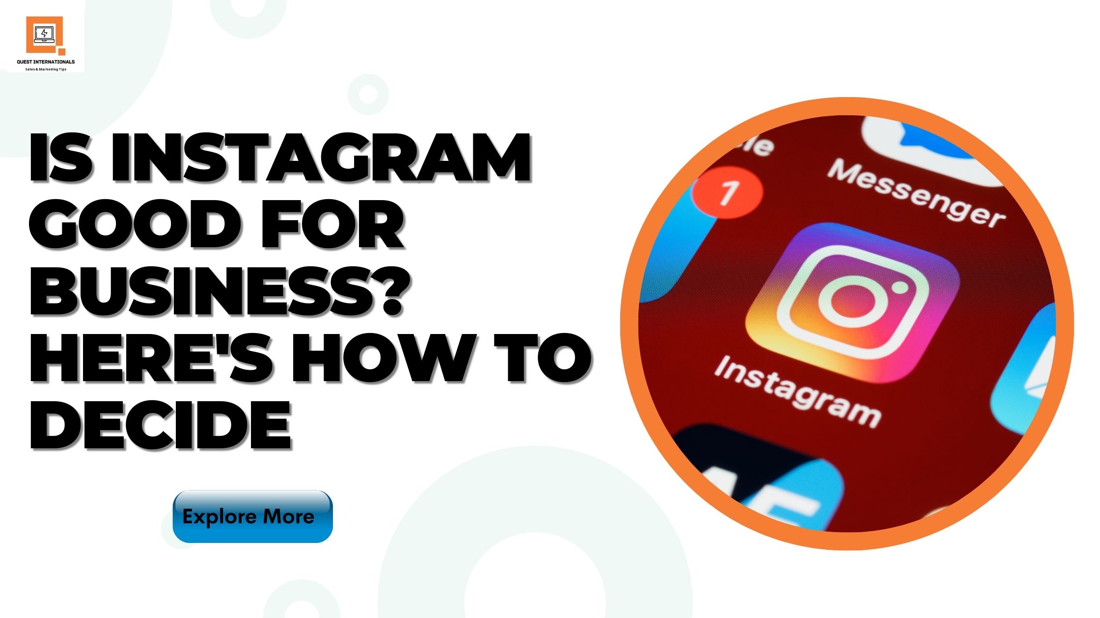 Read more about the article Is Instagram Good for Business? Here’s How To Decide