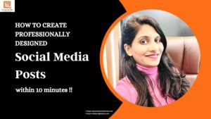 How to Create Professionally Designed Social Media Posts within 10 minutes !!