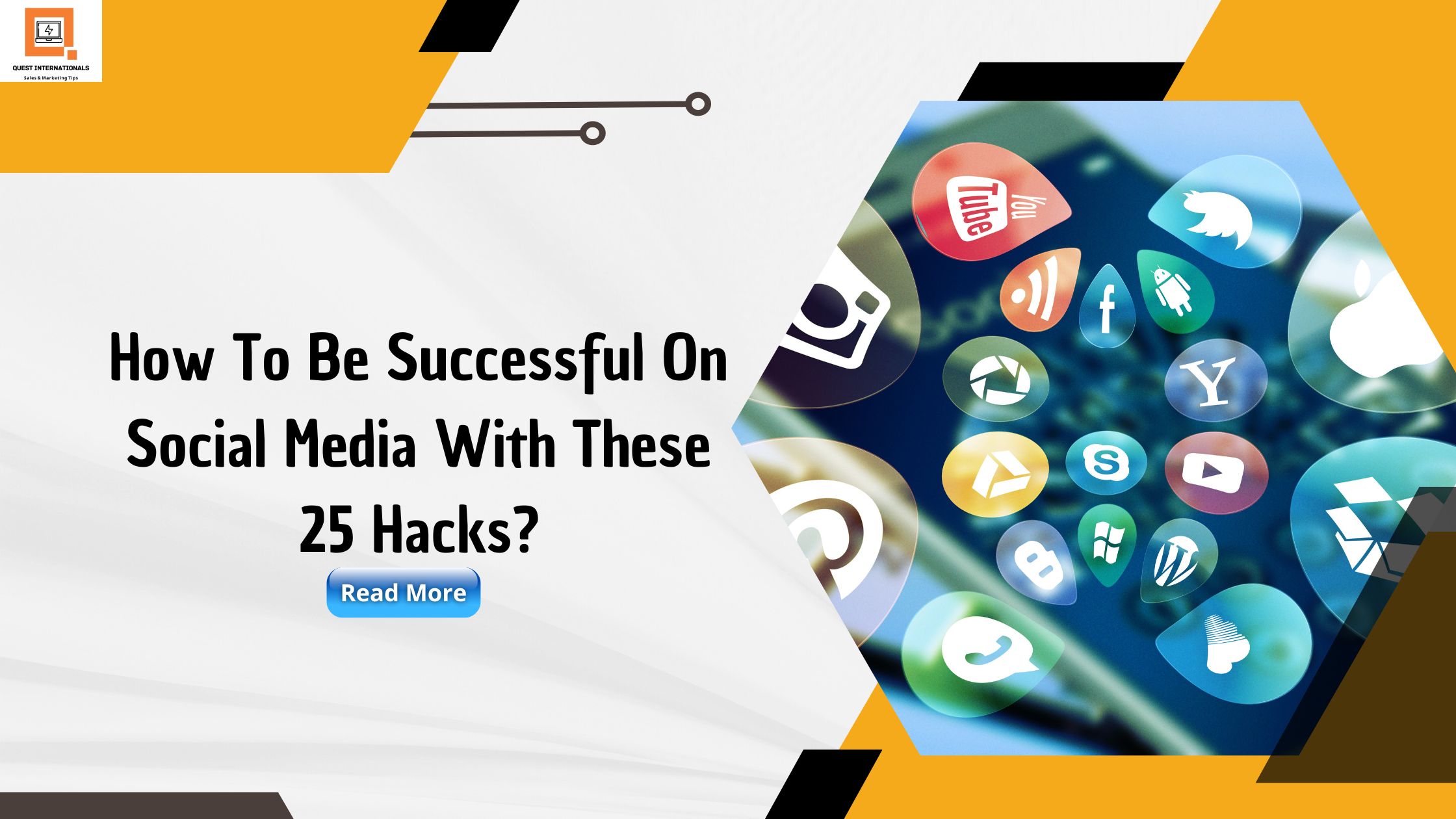 You are currently viewing How To Be Successful On Social Media With These 25 Hacks?