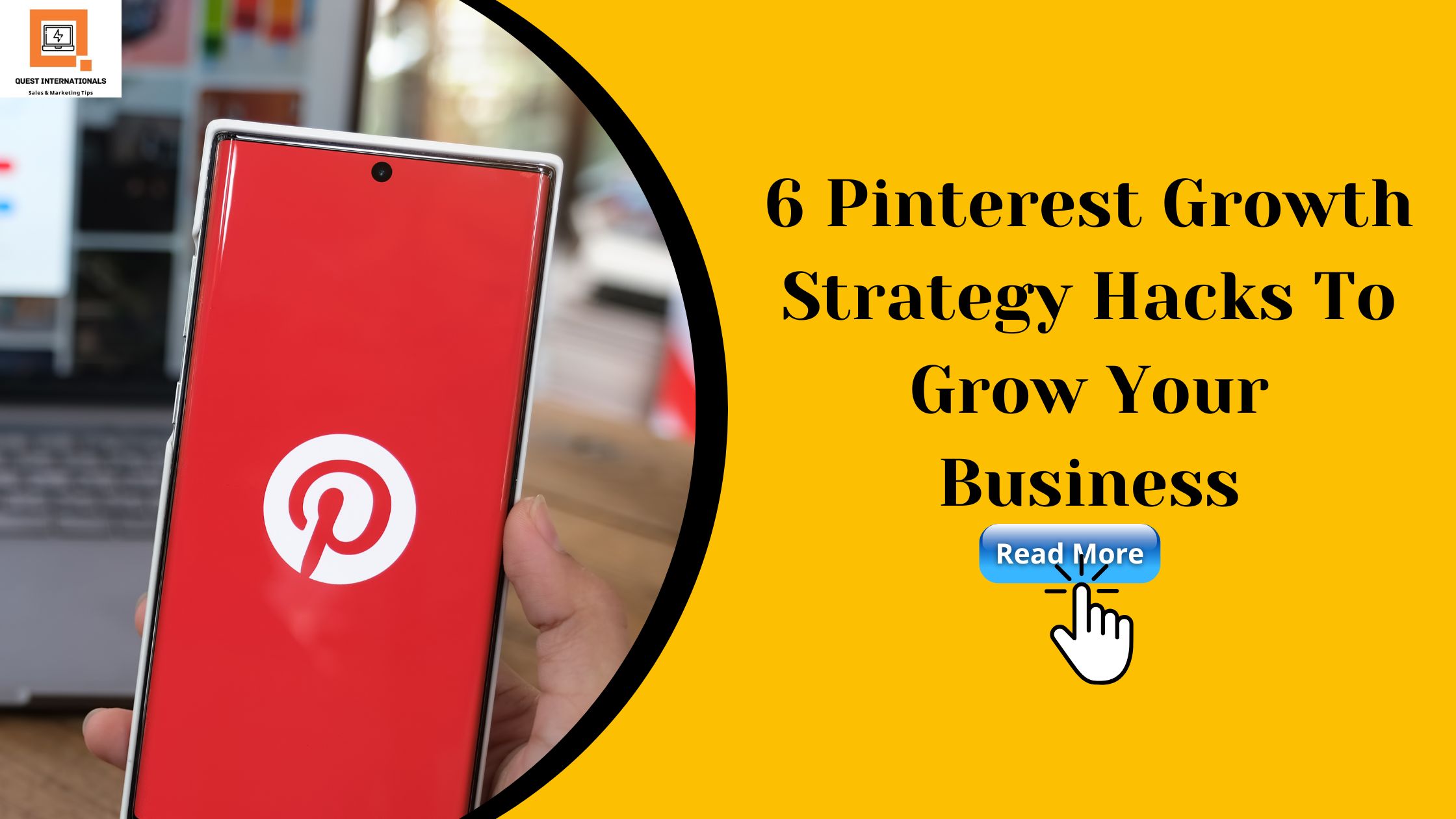 You are currently viewing 6 Pinterest Growth Strategy Hacks To Grow Your Business