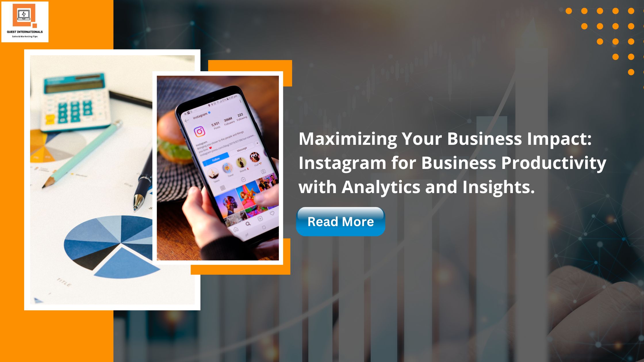 Read more about the article Maximizing Your Business Impact: Instagram for Business Productivity with Analytics and Insights. 