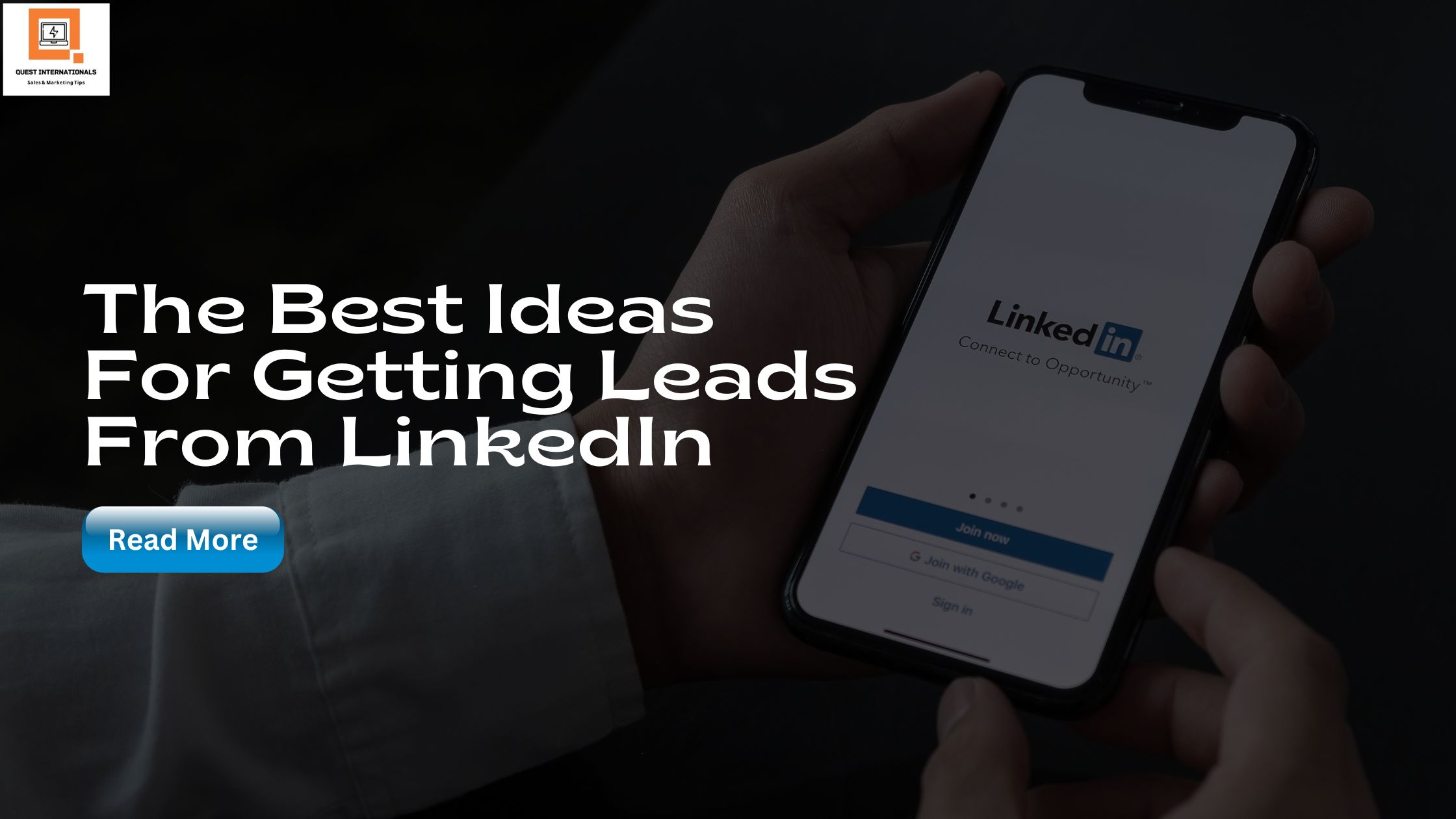 Read more about the article The Best Ideas For Getting Leads From LinkedIn