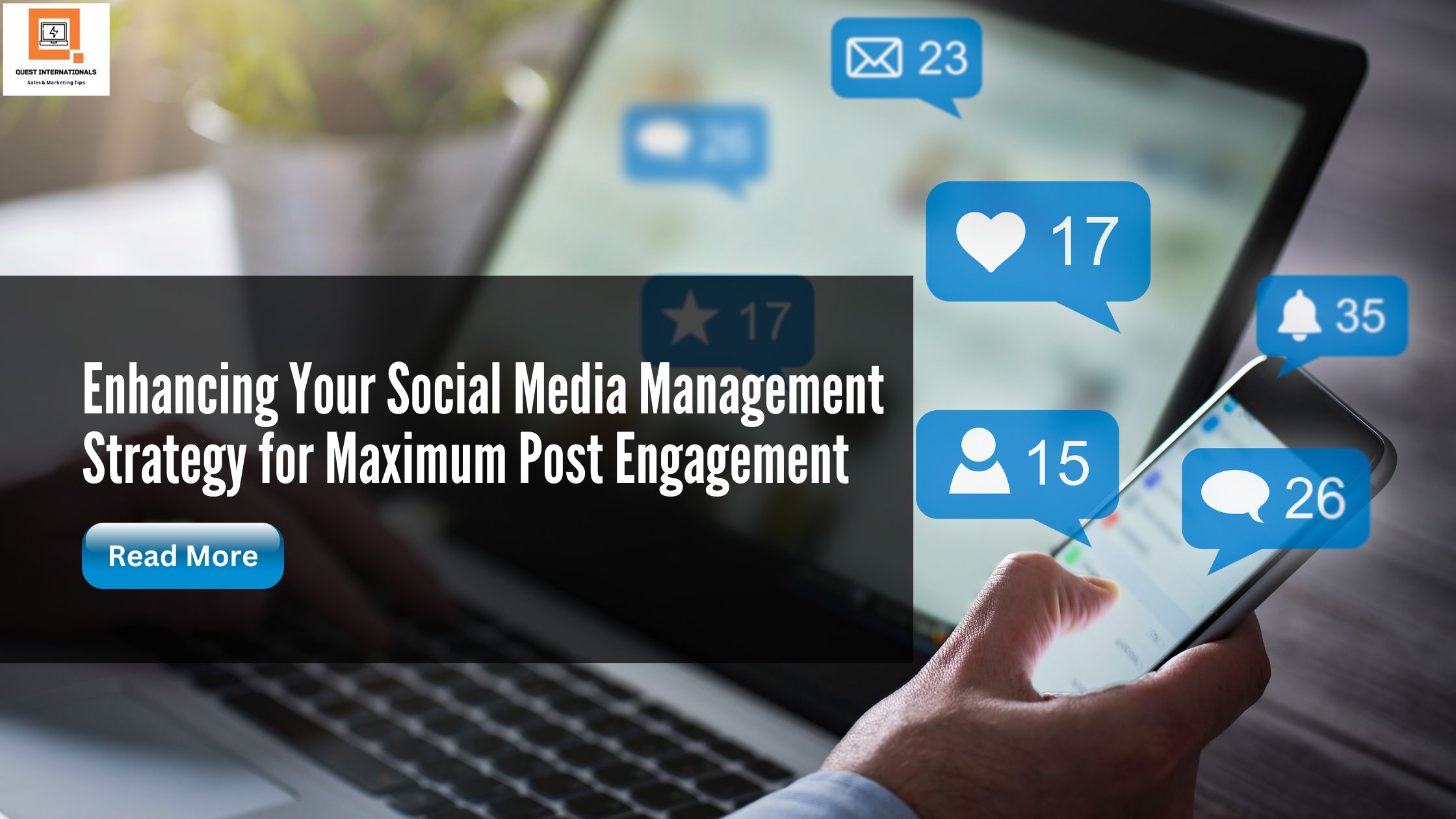 Read more about the article Enhancing Your Social Media Management Strategy for Maximum Post Engagement
