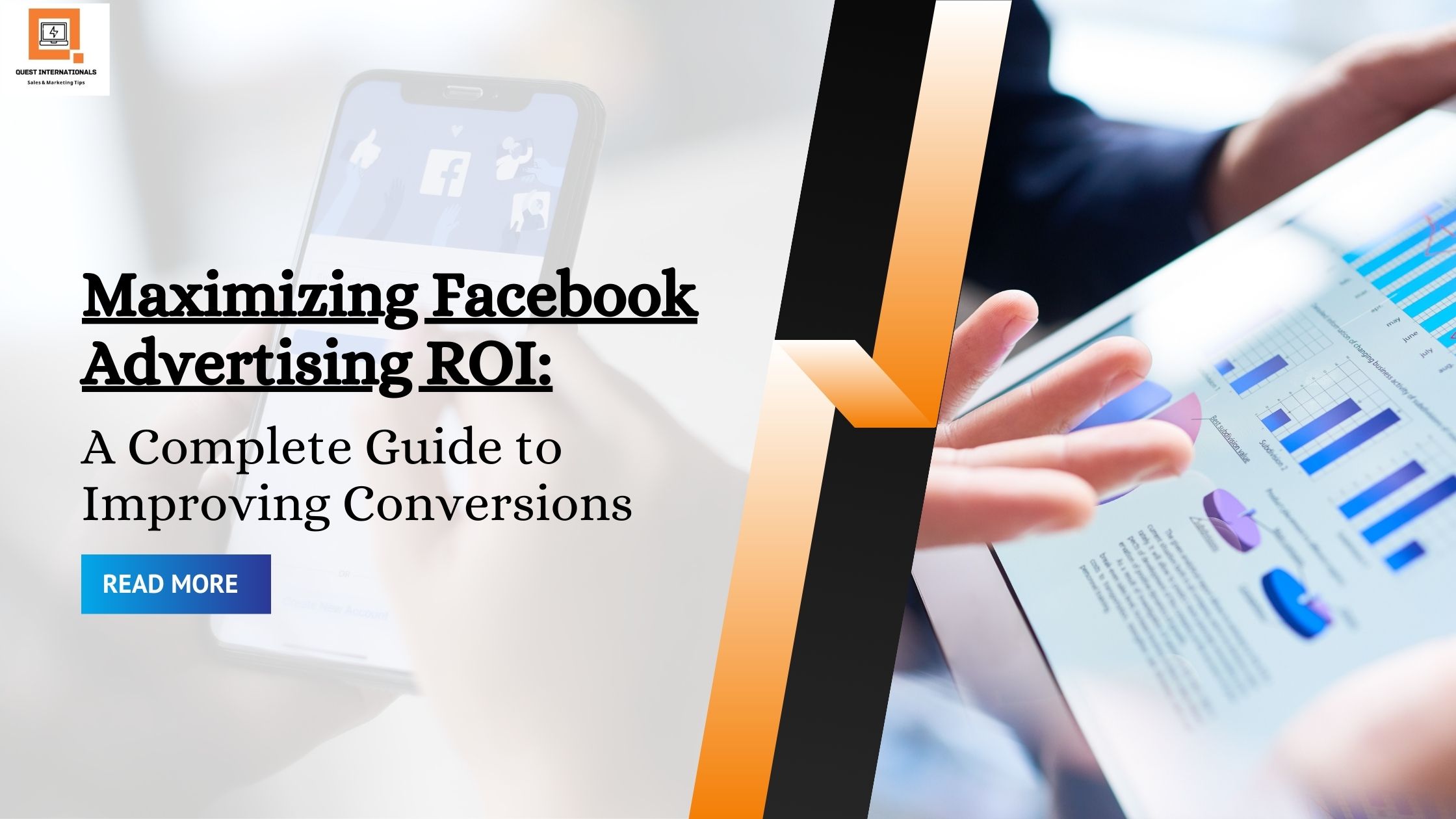 You are currently viewing Maximizing Facebook Advertising ROI: A Complete Guide to Improving Conversions