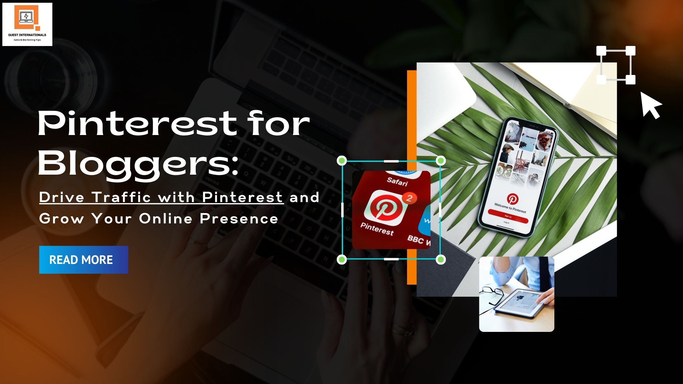 Read more about the article Pinterest for Bloggers: Drive Traffic with Pinterest and Grow Your Online Presence