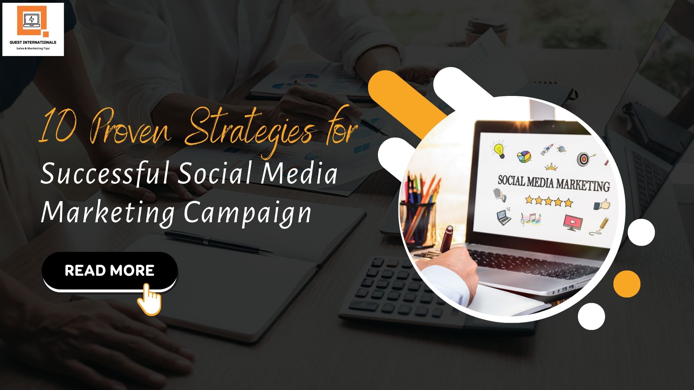 Read more about the article 10 Proven Strategies for Successful Social Media Marketing Campaign