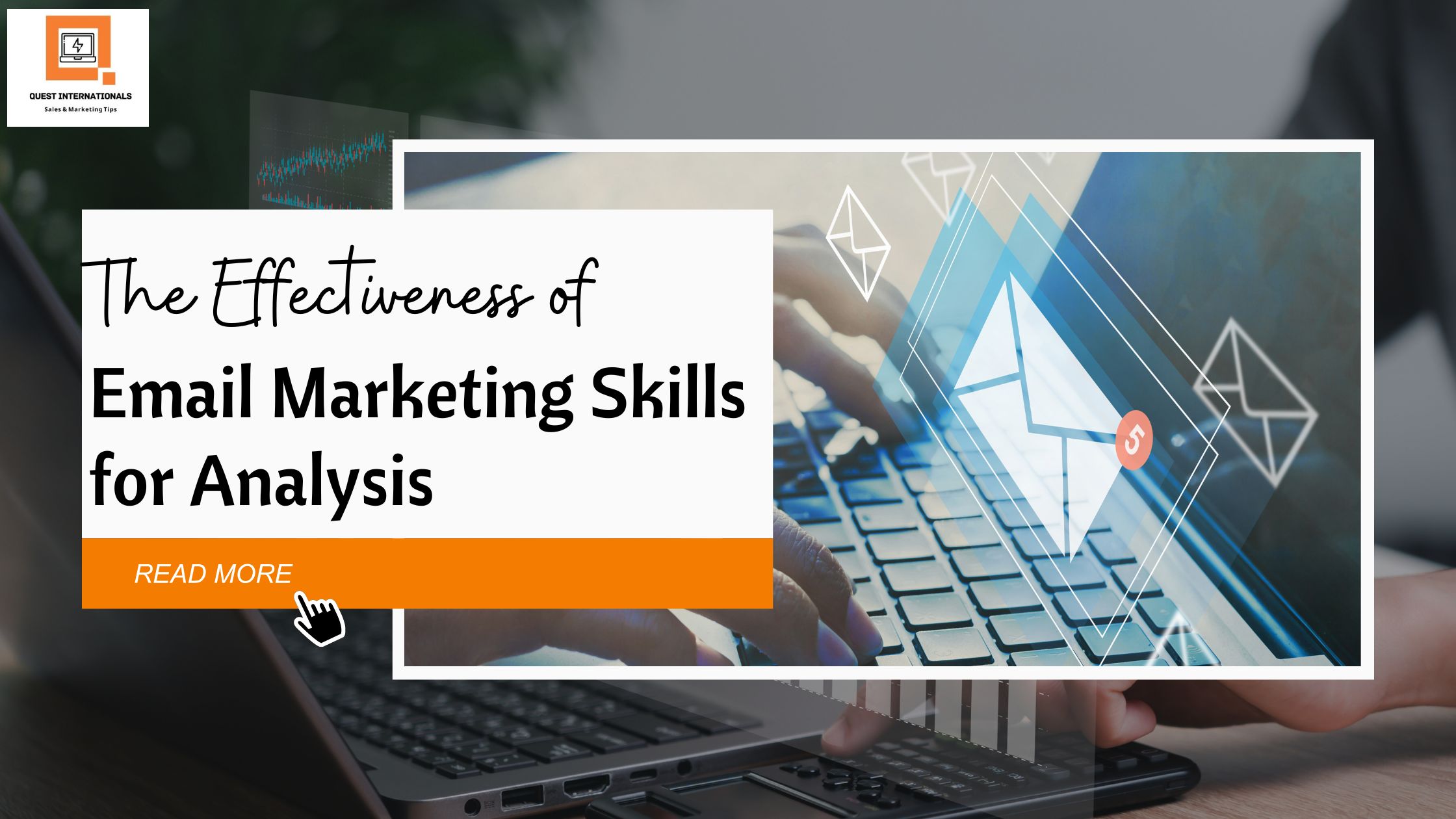 Read more about the article The Effectiveness of Email Marketing Skills for Analysis